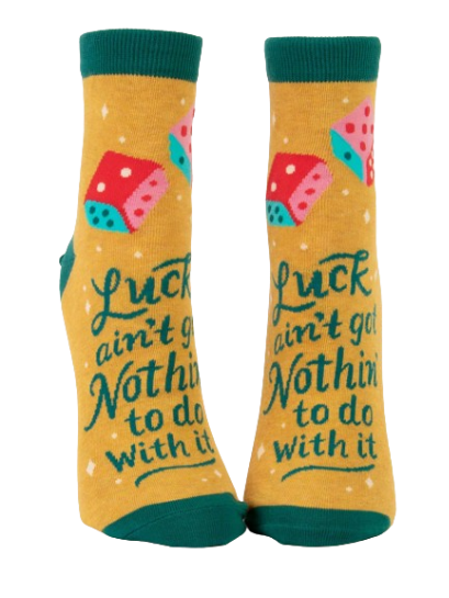 Luck Ain&#39;t Got Nothin&#39; Ankle Socks