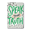 Speak Your Truth Journal